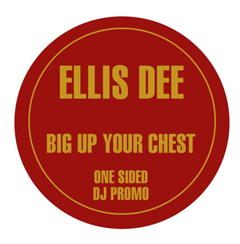 Ellis Dee - Big Up Your Chest - Underground Music