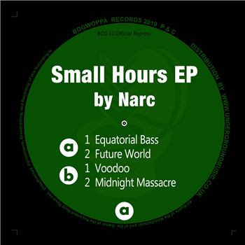 Narc - Small Hours EP - BOGWOPPA