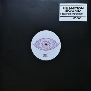 CHAMPION SOUND - THROUGH THESE EYES RECORDS