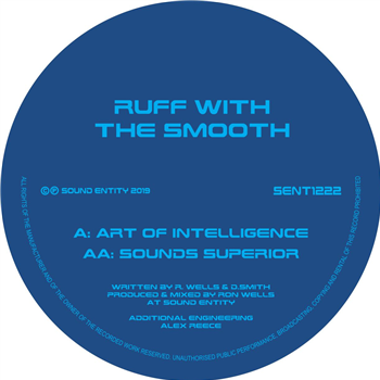 Ruff With The Smooth - Art Of Intelligence / Sound Superior - SOUND ENTITY RECORDS