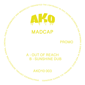 Madcap - Out of Reach / Sunshine Dub [Yellow 10" Vinyl] - AKO Beatz