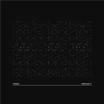 Strago - Particles - Mutacube Recordings Strago - Particles - Mutacube Recordings