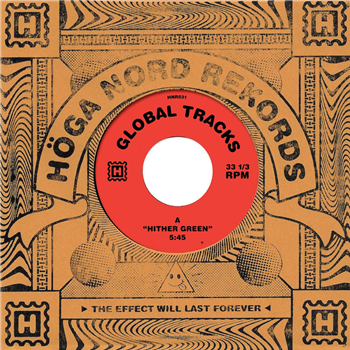 Global Tracks - Hither Green / Shelley - Höga Nord Rekords