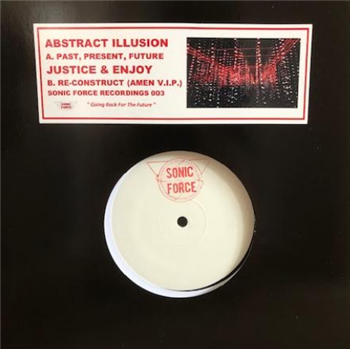 Abstract Illusion / Justice & Enjoy - sonic force recordings