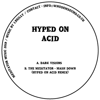 Hyped On Acid 10 - Meditator Music
