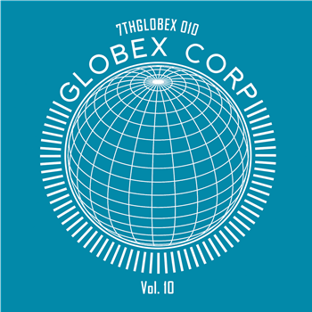 Tim Reaper & Dwarde Present - Globex Corp Volume 10 - "The Remixes" - 7th Storey Projects
