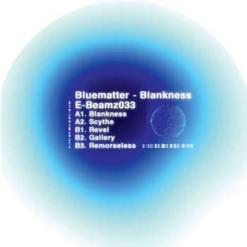 Bluematter - Blankness - E-Beamz Records