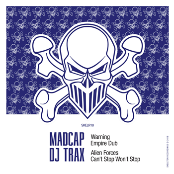 Madcap x DJ Trax - Madcap x DJ Trax EP - SKELETON RECORDINGS