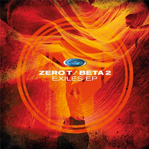 Zero T & Beta 2 - Exiles E.P. - Metalheadz