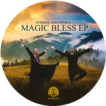 Derrick & Tonika - Magic Bless EP - Shimabala Records Derrick & Tonika - Magic Bless EP - Shimabala Records