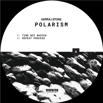 Gerra & Stone - Polarism [A/B disc] - Dispatch Recordings