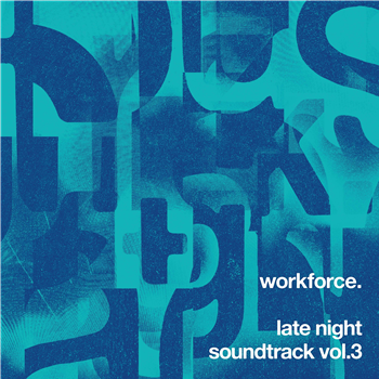 Workforce - Late Night Soundtrack Vol.3 - Must Make