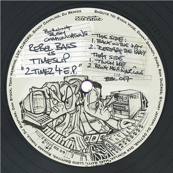 Rebel Bass vs Timeslip - 2 Timez 4 EP - Burning Bush Communications