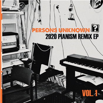 Persons Unknown - 2020 Pianism Remix EP - Blueskin Badger