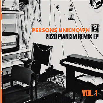 Persons Unknown - 2020 Pianism Remix EP - Blueskin Badger Persons Unknown - 2020 Pianism Remix EP - Blueskin Badger