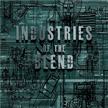 Industries Of The Blend - Industries Of the Blend EP - Kniteforce Records