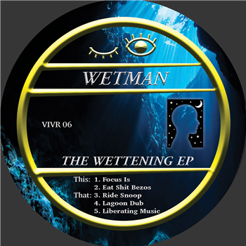 Wetman - The Wettening EP 12 - Vivid Recordings Wetman - The Wettening EP 12 - Vivid Recordings