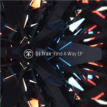 DJ Trax - Find A Way EP - Transmute Recordings