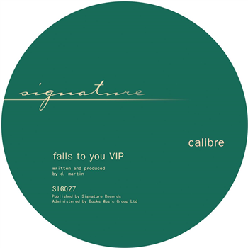 Calibre - Falls To You VIP / End Of Meaning - Signature