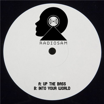 RadioSam – Up The Bass / Into Your World (Hand Stamped White Label) - RAVE RADIO RECORDS