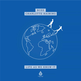 BCee & Charlotte Haining - Life As We Know It (2 X LP) - Spearhead Records
