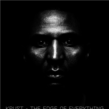 Krust - The Edge Of Everything  - Crosstown Rebels