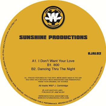 Sunshine Productions - I Dont Want Your Love - Kniteforce/ Just Another Label Records Sunshine Productions - I Dont Want Your Love - Kniteforce/ Just Another Label Records