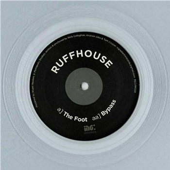 Ruffhouse - The Foot / Bypass (Clear Vinyl Repress) - Ingredients Records