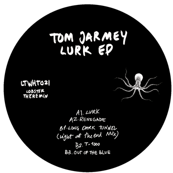Tom Jarmey - Lurk EP - Lobster Theremin