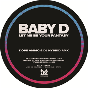 Baby D - Let Me Be Your Fantasy (Dope Ammo & Dj Hybrid Remix) - Kniteforce Records