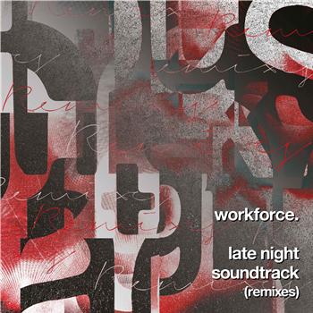 Workforce - Late Night Soundtrack (Remixes) - Must Make