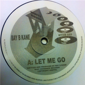 Bay B Kane - Let Me Go / Unfolding Perspective - White House Records