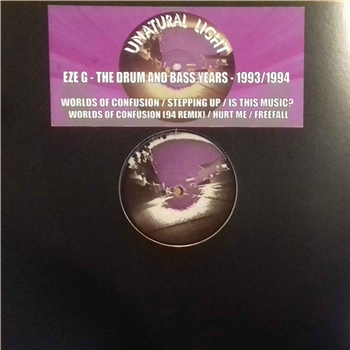 Eze G - The Early - Drum & Bass Years (1993/1994) - Unatural Light