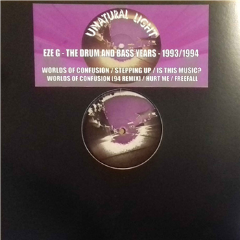 Eze G - The Early - Drum & Bass Years (1993/1994) - Unatural Light Eze G - The Early - Drum & Bass Years (1993/1994) - Unatural Light