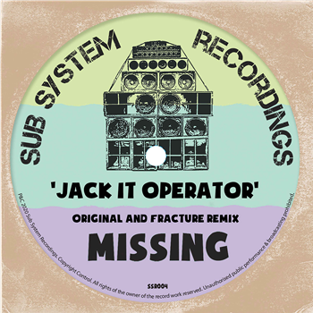 Missing - Jack It Operator / Fractures Jacket Operator Remix - Sub System Recordings