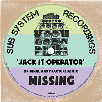 Missing - Jack It Operator / Fractures Jacket Operator Remix - Sub System Recordings Missing - Jack It Operator / Fractures Jacket Operator Remix - Sub System Recordings