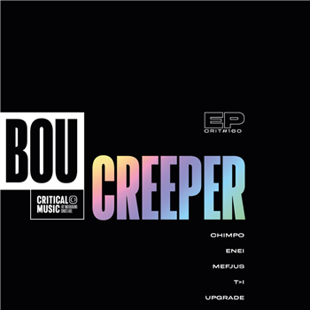 Bou & more - Creeper [full colour sleeve + neon foil / semi-clear white vinyl] - Critical Music