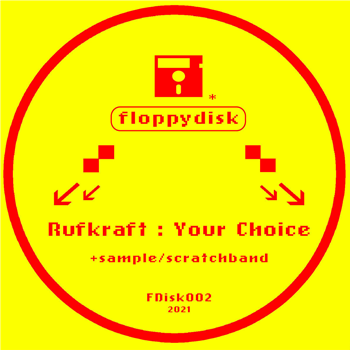 Rufkraft - Your Choice - Floppy Disk