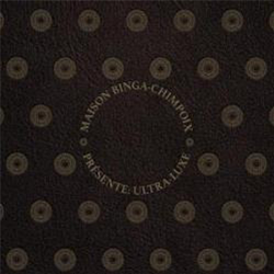 Sam Binga & Chimpo - Maison Bingâ Chimpoix presents Ultra Luxe [full colour embossed sleeve, dark smokey vinyl] - Critical Music