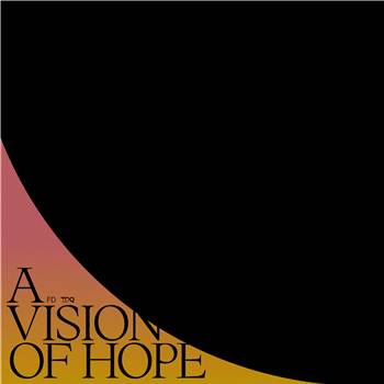 FD - A Vision Of Hope - The North Quarter