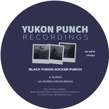 Black Yukon Sucker Punch - Buried [stickered sleeve / incl. dl code] - Yukon Punch Recordings