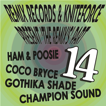 Various Artists - Remix Records & Kniteforce Present The Remix’s Pt. 14 EP - Kniteforce Records