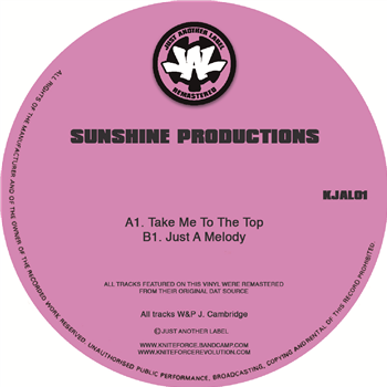 Sunshine Productions  - Take Me To The Top EP - Kniteforce/ Just Another Label Records