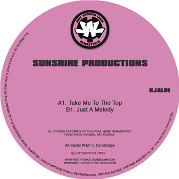 Sunshine Productions - Take Me To The Top EP - Kniteforce/ Just Another Label Records Sunshine Productions - Take Me To The Top EP - Kniteforce/ Just Another Label Records