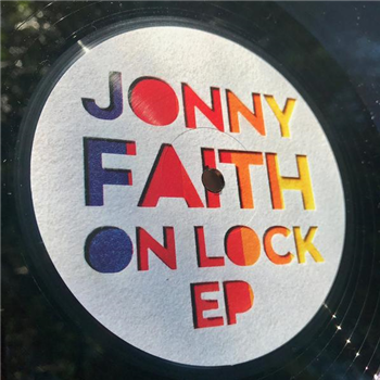 Jonny Faith - On Lock - Heard And Felt