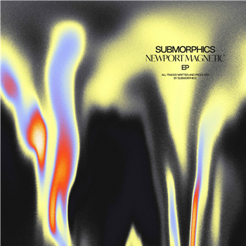 Submorphics - Newport Magnetic EP - The North Quarter