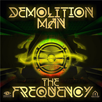Demolition Man - The Frequency - Third Eye Records