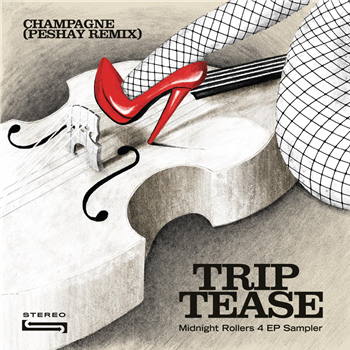 Champagne - Trip Tease (incl. Peshay remix) - Midnight Sun Recordings