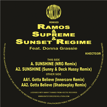 Ramos & Supreme & Sunset Regime - Gotta Believe / Sunshine Remixes EP - Kniteforce/ Hectic Records