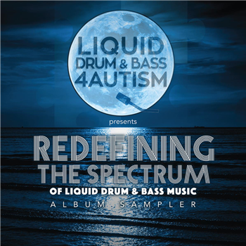 Various Artists - Redefining The Spectrum - Album Sampler [blue vinyl] - Liquid Drum & Bass 4 Autism